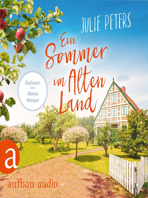 Titeldetails für Ein Sommer im Alten Land nach Julie Peters - Verfügbar